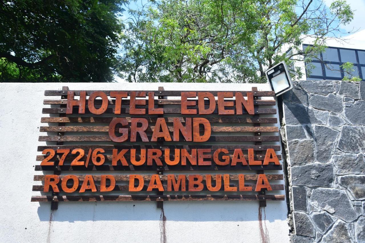 Eden Grand Hotel Dambulla Exterior photo